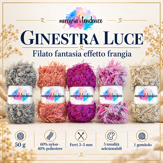 Ginestra Luce, filato fantasia effetto frangia in cinque tonalità